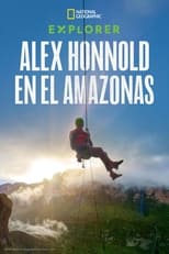 explorer-alex-honnold-en-el-amazonas
