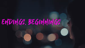 Endings, Beginnings