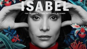 Isabel: La Historia Íntima de la Escritora Isabel Allende