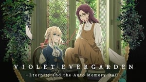 Violet Evergarden: La eternidad y la muñeca de recuerdos automáticos